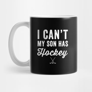 I can't my son has hockey Mug